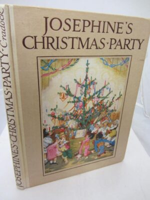 Josephine's Christmas Party. by Mrs. H.C. Craddock