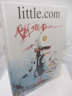 Little.com. Limited Edition of 300 copies Signed by the Author. by Ralph Steadman