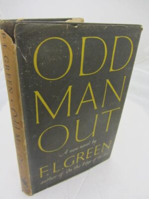 Odd Man Out. A New Novel by F.L. Green