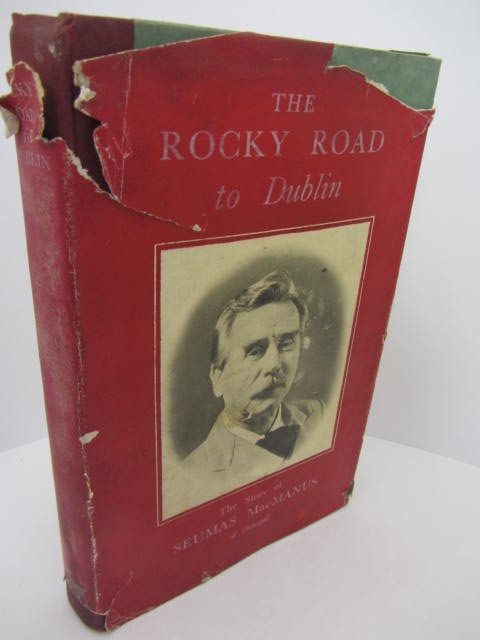 The Rocky Road to Dublin. by Seumas MacManus