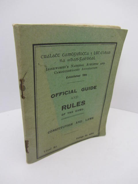 Official Guide and Rules of the Game (Camogie) by National Athletic & Camoguidheacht Association