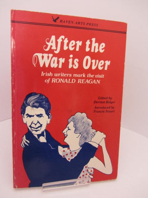 After The War is Over. by Dermot Bolger [Editor]