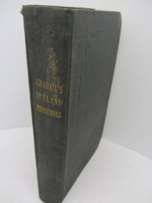 Ireland Preserved; or The Seige of Londonderry and Battle of Aughrim. Author Inscribed by Rev. John Graham
