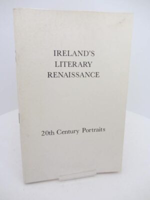 Ireland's Literary Renaissance. 20th Century Portraits. by James White