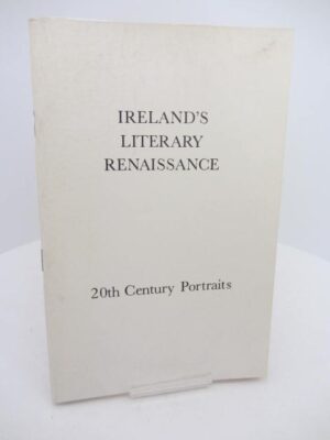 Ireland's Literary Renaissance. 20th Century Portraits. by James White
