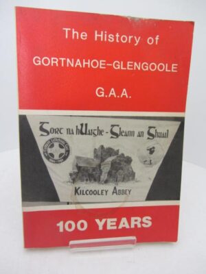 The History of Gortnahoe-Glengoole GAA [Tipperary] by Gortnahoe-Glengoole GAA [Tipperary]