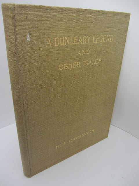 A Dunleary Legend and other Tales. Author Signed by Kit Cavanagh