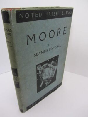 Thomas Moore. by Thomas Moore [Seamus MacCall]