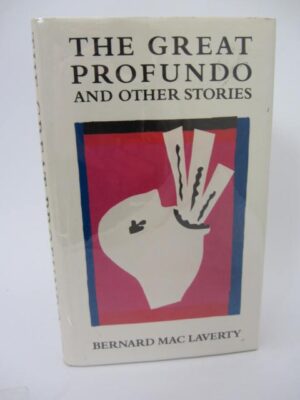 The Great Profundo & Other Short Stories (1987) by Bernard MacLaverty