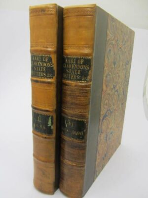 The State Letters of Henry Earl of Clarendon. Two Volumes (1763) by Henry Hyde Clarendon