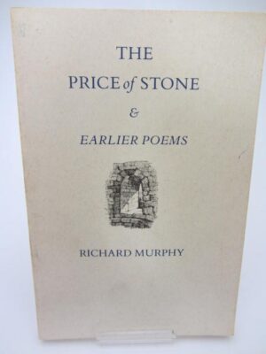 The Price of Stone and Earlier Poems.  Signed. by Richard Murhpy