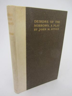 Deirdre of the Sorrows (1912) by John M. Synge