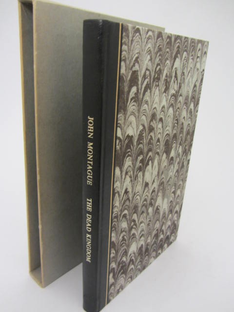The Dead Kingdom. Limited Edition of 150 Signed Copies by John Montague