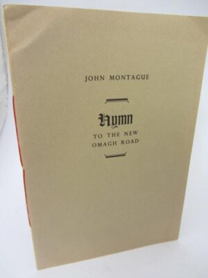 Hymn to the New Omagh Road. Limited Signed Edition (1968) by John Montague