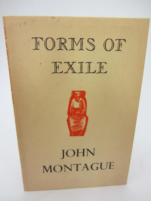 Forms of Exile. Poet's First Book (1958) by John Montague