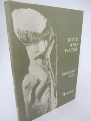 Rock and Water. by Richard Kell