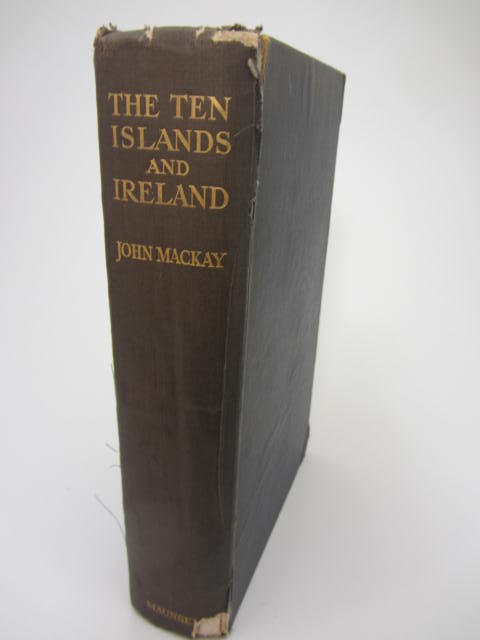 The Ten Islands and Ireland (1919) by John Mackay