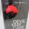 Devil May Care. Sebastian Faulks Writing As Ian Fleming. Signed Copy by Sebastian Faulks