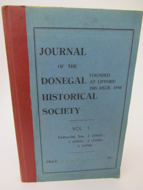 Journal of the County Donegal Historical Society. First Four Issues (1947-1950) by Donegal Historical Society