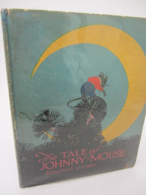 The Tale of Johnny Mouse (1920) by Elizabeth Gordon