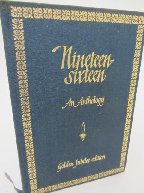 Nineteen-Sixteen: An Anthology. Golden Jubilee Edition (1966) by Edna C. Fitzhenry