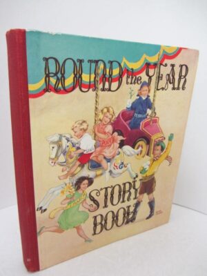 Round the Year Story Book (1950) by Rene Cloke