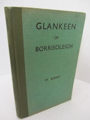 Glankeen of Borrisoleigh.  A Tipperary Parish (1944) by Michael Kenny