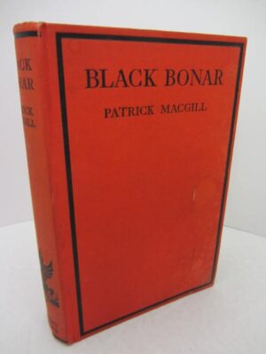 The Black Bonar (1928) by Patrick MacGill