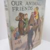 Our Animal Friends. Illustrated by Margaret Tarrant (1930) by Harry Golding