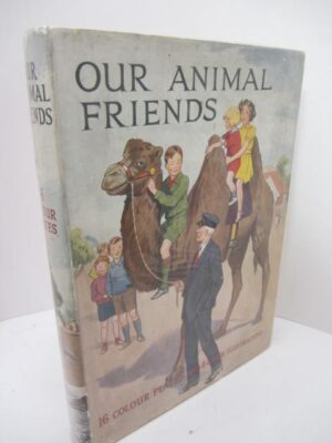 Our Animal Friends. Illustrated by Margaret Tarrant (1930) by Harry Golding