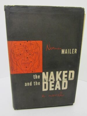 The Naked and the Dead. First Edition (1948) by Norman Mailer