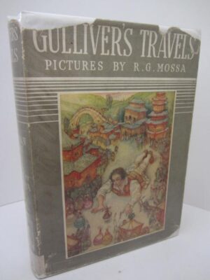 Gulliver's Travels. Illustrated by R.G. Mossa (1938) by Jonathan Swift