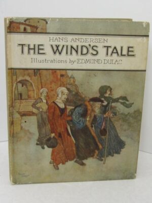 The Wind's Tale. Illustrated by Edmund Dulac (1920) by Hans Christian Andersen