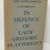 In Defence of Lady Gregory. Playwright (1966) by Ann Saddlemyer