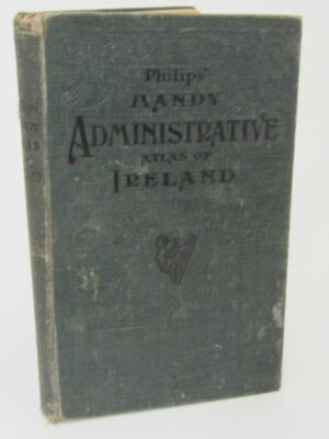 Philip's Handy Administrative Atlas of Ireland (1909) by George Philip