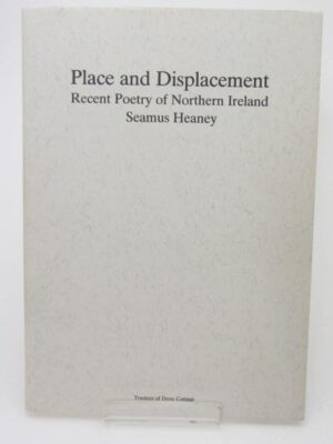 Place and Displacement. Signed Copy (1985) by Seamus Heaney