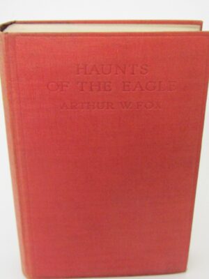 Haunts of the Eagle.  Man and Wild Nature in Donegal (1924) by Arthur W. Fox