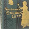 Aunt Louisa's Golden Gift (1878) by Laura Valentine