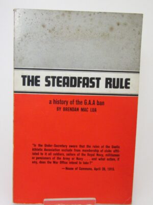 The Steadfast Rule.  A History of the G.A.A. Ban (1967) by Brendan MacLua