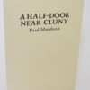 A Half-Door Near Cluny. Limited Edition (1997) by Paul Muldoon