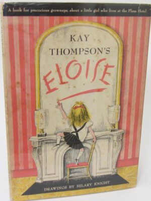 Eloise.  Dawings by Hilary Knight (1958) by Kay Thompson