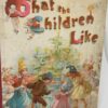 What The Children Like. Early Pop-Up Book (1897) by F.E. Weatherley