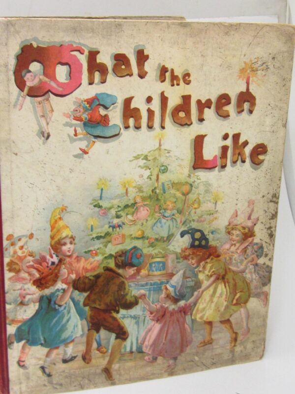 What The Children Like. Early Pop-Up Book (1897) by F.E. Weatherley