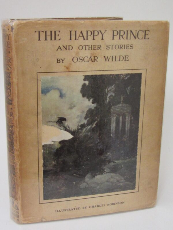 The Happy Prince and Other Stories. Illustrated By Charles Robinson (1920) by Oscar Wilde