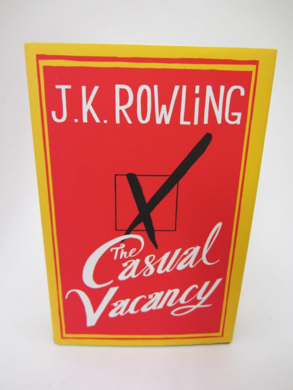 The Casual Vacancy. Signed by the Author (2012) by J.K. Rowling