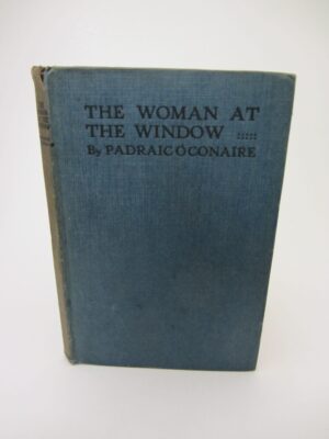 The Woman at the Window and other Stories (1921) by Padraic O'Conaire