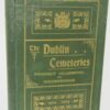 Extracts from the Bye-Laws of the Dublin Cemeteries (1906) by Dublin Cemeteries Committee