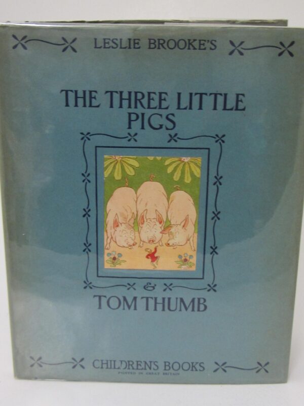 The Three Little Pigs and Tom Thumb (1930) by L. Leslie Brooke