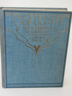 The Stealers of Light.  A Legend (1916) by Marie Queen of Roumania