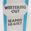 Wintering Out. First Edition In Hardback (1973) by Seamus Heaney